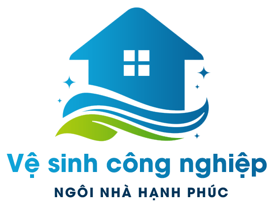 Vệ Sinh Công Nghiệp Ngôi Nhà Hạnh Phúc